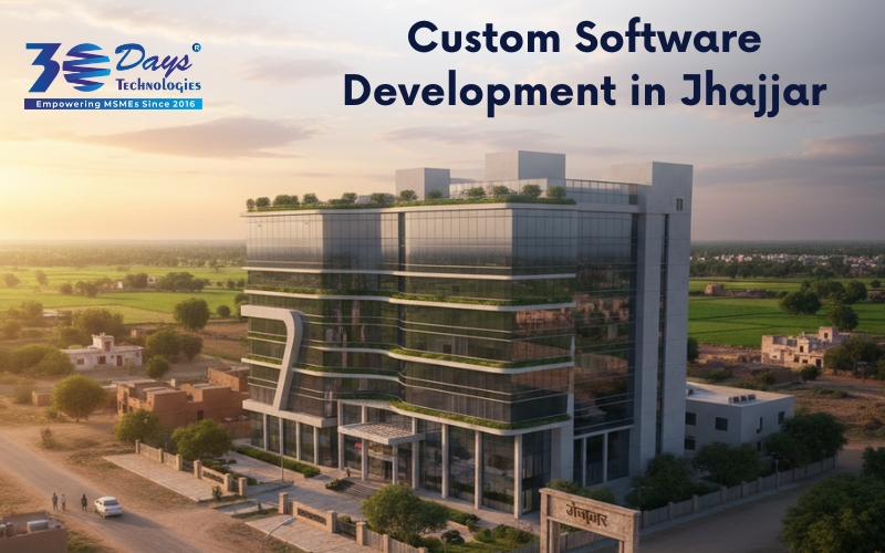 Custom Software Development in Jhajjar for tailored business software solutions and digital transformation
