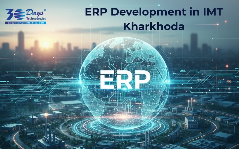 ERP Development in IMT Kharkhoda for custom enterprise resource planning and business automation solutions